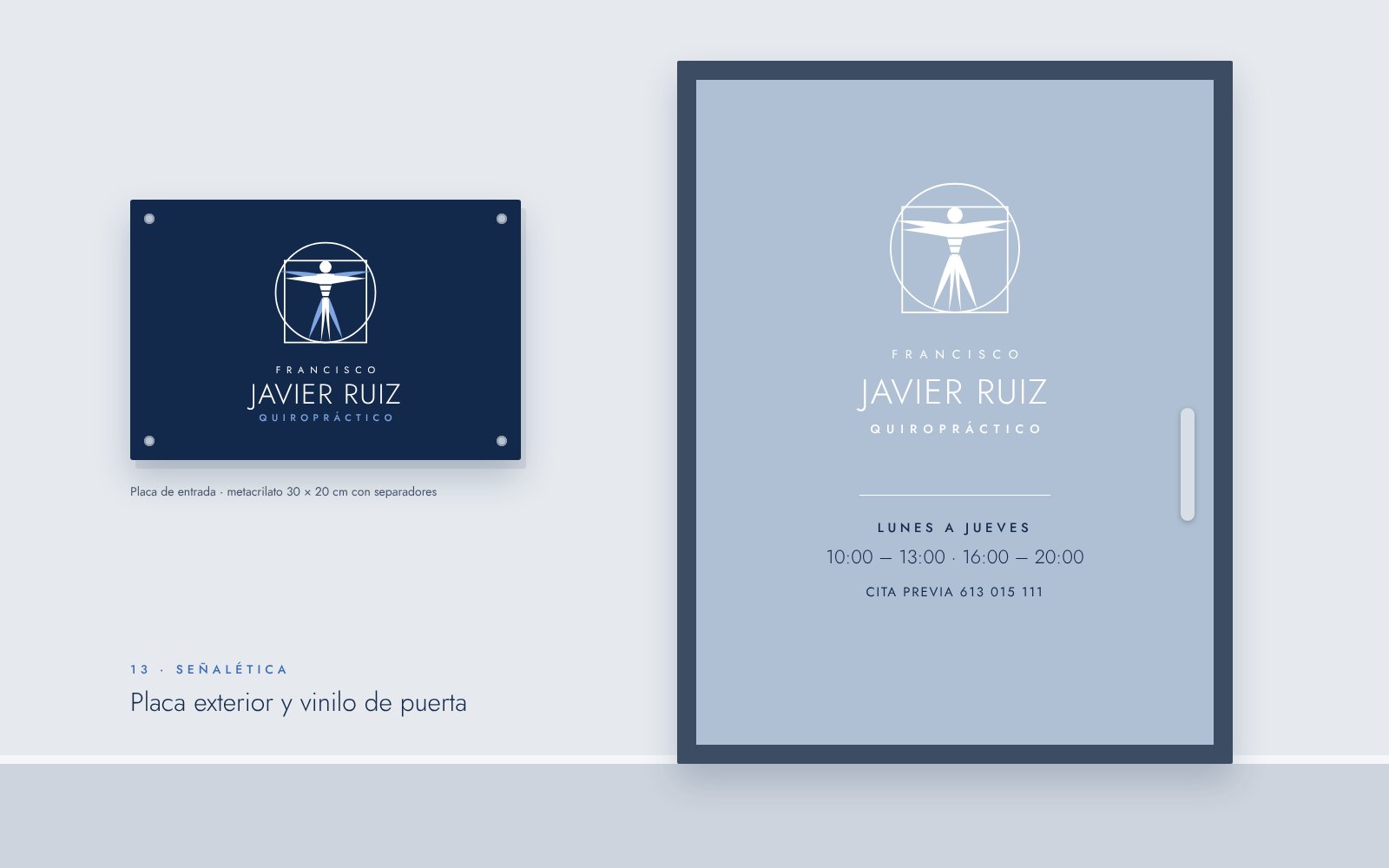 Placa exterior y vinilo de puerta.
